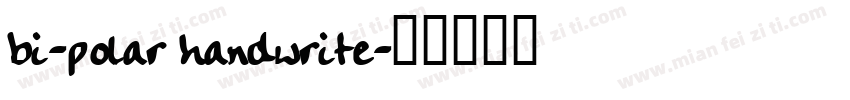 bi-polar handwrite字体转换